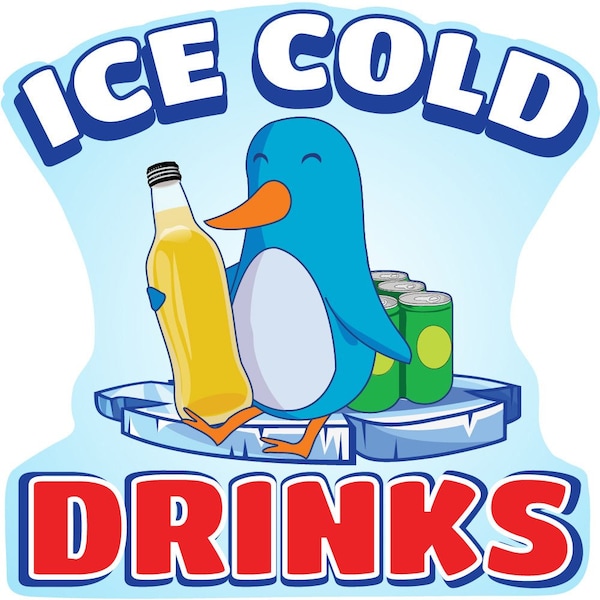 Safety Sign, 9 in Height, Vinyl, 6 in Length, Ice Cold Drinks 2, D-DC-36-Ice Cold Drinks 2